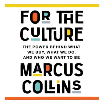 For the Culture - MARCUS COLLINS