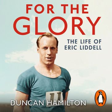 For the Glory - Duncan Hamilton