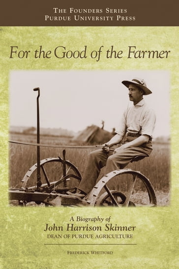 For the Good of the Farmer - Frederick Whitford