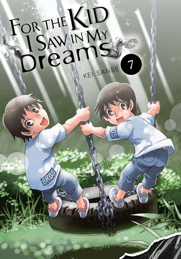 For the Kid I Saw in My Dreams, Vol. 7 - Kei Sanbe - Abigail Blackman