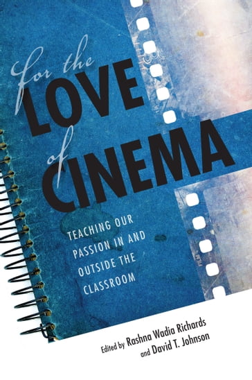 For the Love of Cinema - David T. Johnson