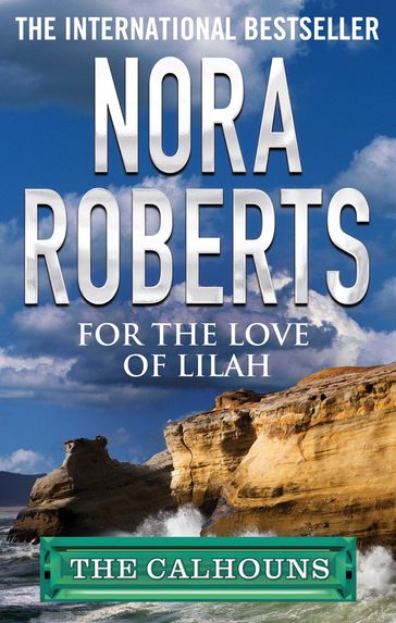 For the Love of Lilah - Nora Roberts