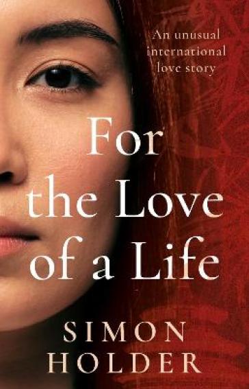 For the Love of a Life - Simon Holder