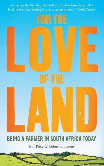 For the Love of the Land - Ivor Price - Kobus Louwrens