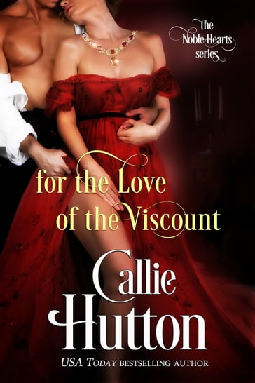 For the Love of the Viscount - Callie Hutton