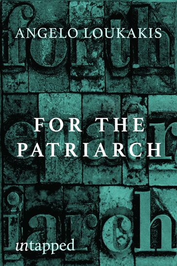 For the Patriarch - Angelo Loukakis