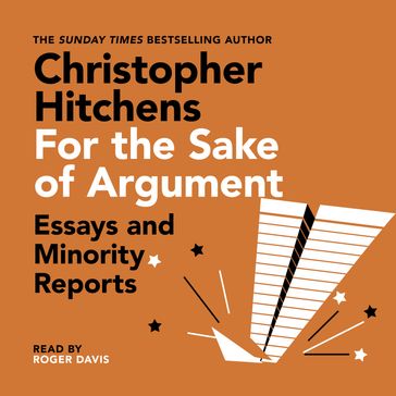 For the Sake of Argument - Christopher Hitchens