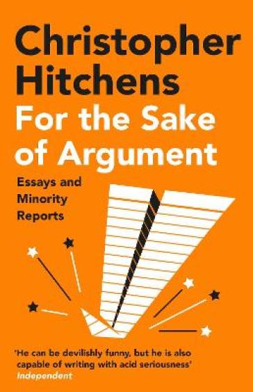 For the Sake of Argument - Christopher Hitchens