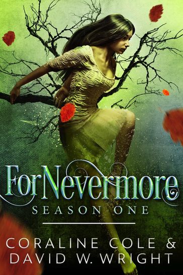 ForNevermore: Season One - Coraline Cole - David W. Wright