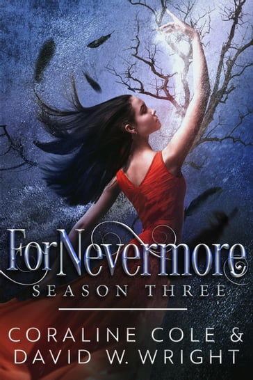 ForNevermore:Season 3 - Coraline Cole - David W. Wright