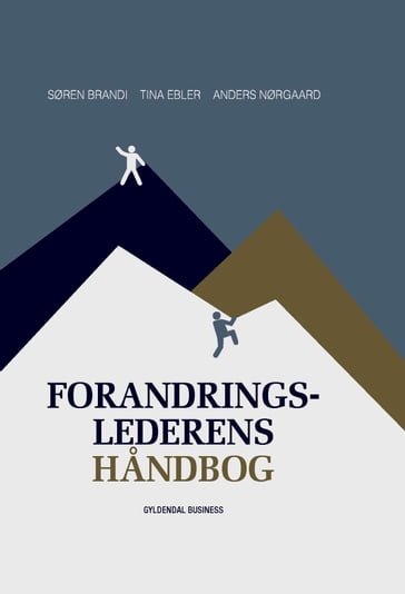 Forandringslederens handbog - Søren Brandi - Tina Ebler - Anders Nørgaard