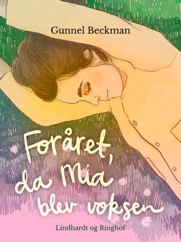 Foraret, da Mia blev voksen - Gunnel Beckman