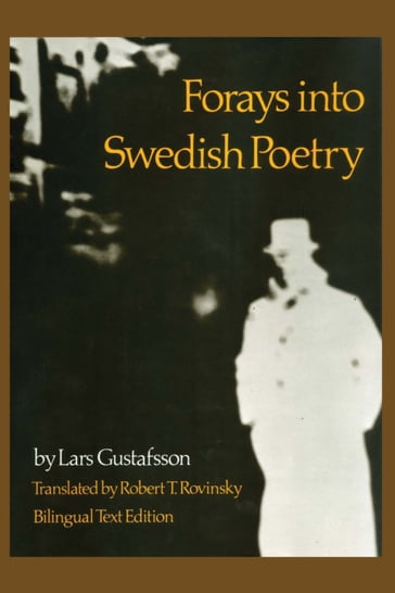 Forays into Swedish Poetry - Lars Gustafsson