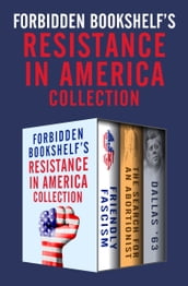 Forbidden Bookshelf s Resistance in America Collection