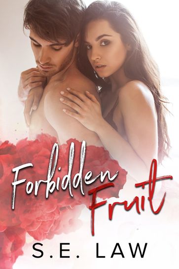 Forbidden Fruit - S.E. Law