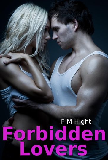 Forbidden Lovers - F. M. Hight