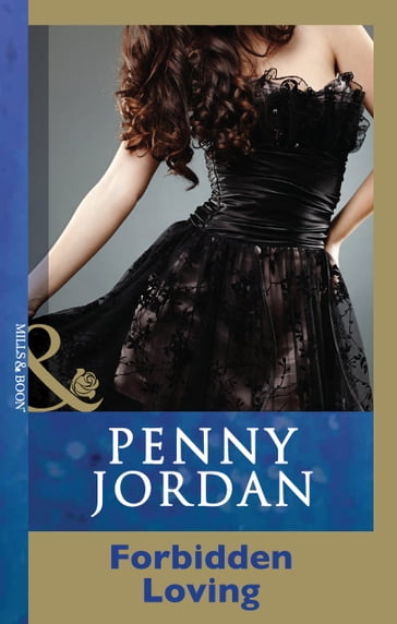Forbidden Loving (Penny Jordan Collection) (Mills & Boon Modern) - Penny Jordan