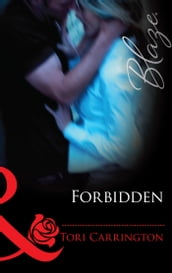 Forbidden (Mills & Boon Blaze) (Sleeping with Secrets, Book 1)