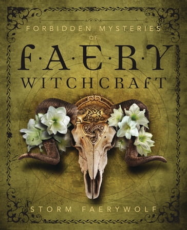 Forbidden Mysteries of Faery Witchcraft - Storm Faerywolf