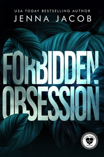 Forbidden Obsession - Jenna Jacob