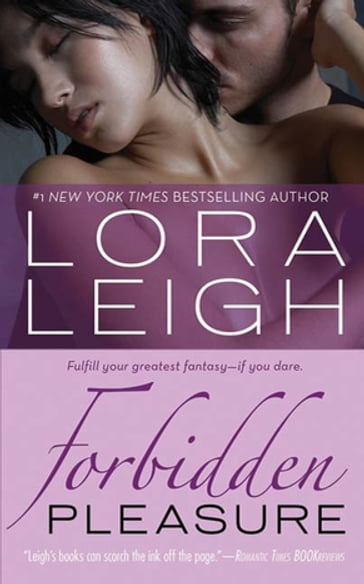 Forbidden Pleasure - Lora Leigh