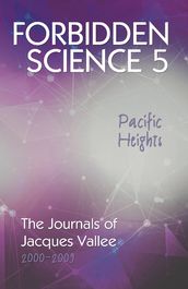 Forbidden Science 5: Pacific Heights