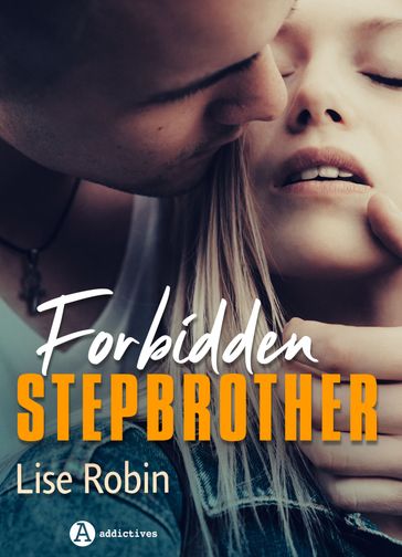 Forbidden Stepbrother - Lise Robin