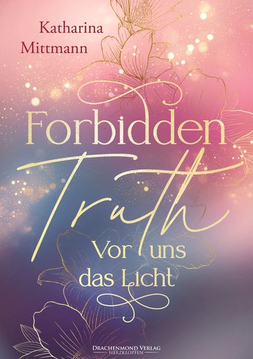 Forbidden Truth - Vor uns das Licht - Katharina Mittmann - Alexander Kopainski