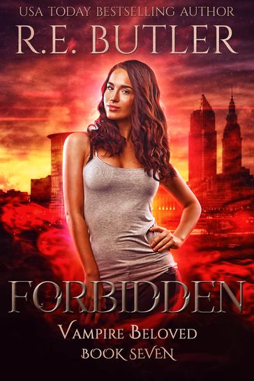 Forbidden (Vampire Beloved Book Seven) - R.E. Butler