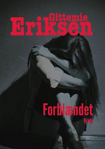 Forblændet - Gittemie Eriksen