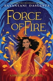 Force of Fire (The Fire Queen #1)