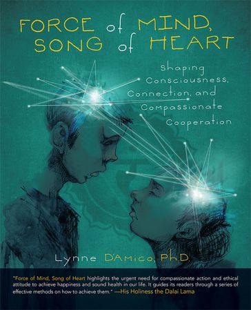 Force of Mind, Song of Heart - Lynne DAmico