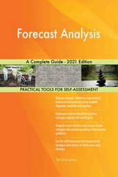 Forecast Analysis A Complete Guide - 2021 Edition