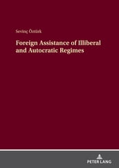 Foreign Assistance of Illiberal and Autocratic Regimes