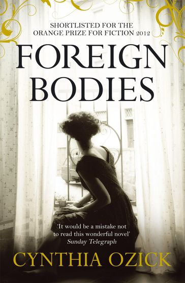 Foreign Bodies - Cynthia Ozick