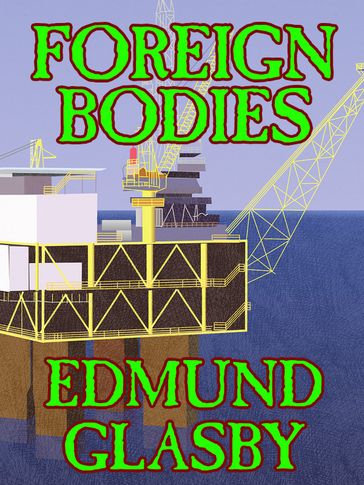 Foreign Bodies - Edmund Glasby