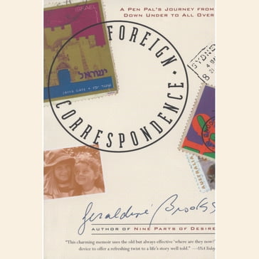 Foreign Correspondence - Geraldine Brooks