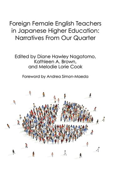 Foreign Female English Teachers in Japanese Higher Education - Christian Ludwig - Maria Giovanna Tassinari - Jo Mynard