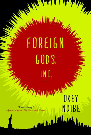 Foreign Gods, Inc. - Okey Ndibe
