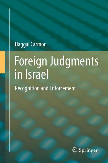 Foreign Judgments in Israel - Haggai Carmon