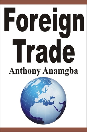Foreign Trade - Anthony Anamgba
