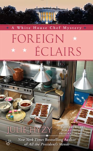 Foreign Éclairs - Julie Hyzy