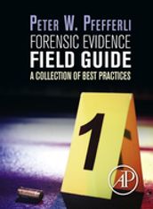 Forensic Evidence Field Guide