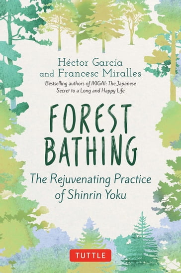 Forest Bathing - Francesc Miralles - Hector Garcia