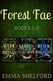 Forest Fae, Books 1-3