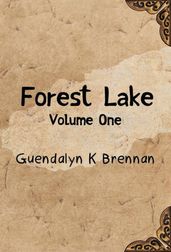 Forest Lake: Volume One