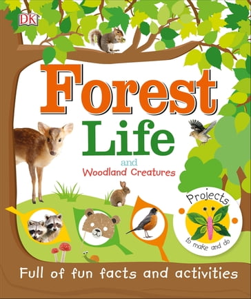 Forest Life and Woodland Creatures - Dk