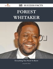 Forest Whitaker 168 Success Facts - Everything you need to know about Forest Whitaker