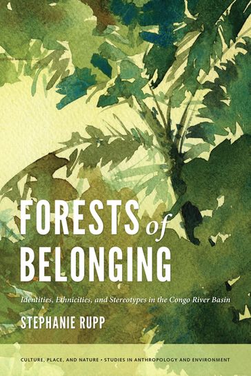 Forests of Belonging - K. Sivaramakrishnan - Stephanie Karin Rupp