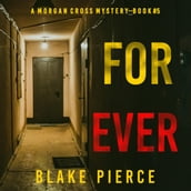 Forever (A Morgan Cross FBI Suspense ThrillerBook Five)